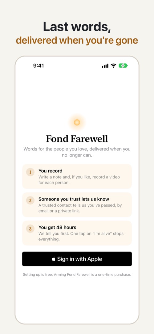 Fond Farewell welcome screen: you record, someone you trust lets us know, you get 48 hours